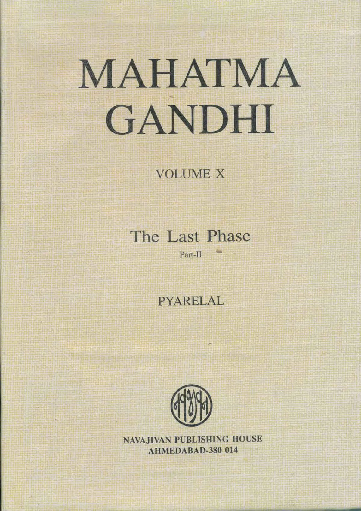 Mahatma Gandhi - Last Phase - Vol. X - Part 2